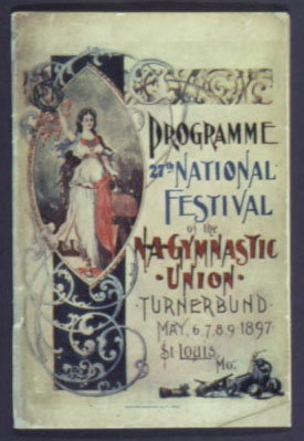 Programme - 27th National Festival of the North American Gymnastic Union - Turnerbund - May 6, 7, 8, 9, 1897 - St. Louis, Mo. 2