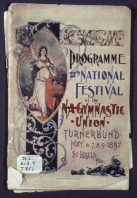 Programme - 27th National Festival of the North American Gymnastic Union - Turnerbund - May 6, 7, 8, 9, 1897 - St. Louis, Mo. 1